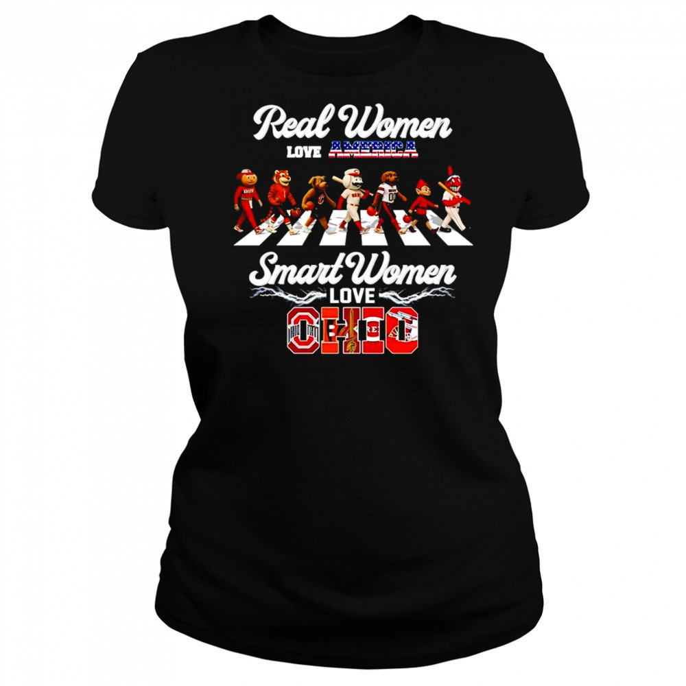 Real women love America smart women love Ohio mascot shirt Women's T-shirt