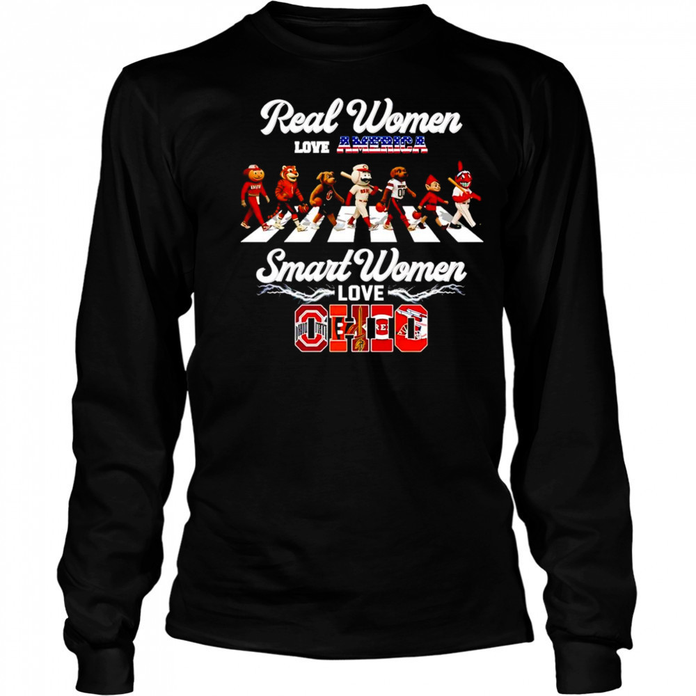 Real women love America smart women love Ohio mascot shirt Long Sleeved