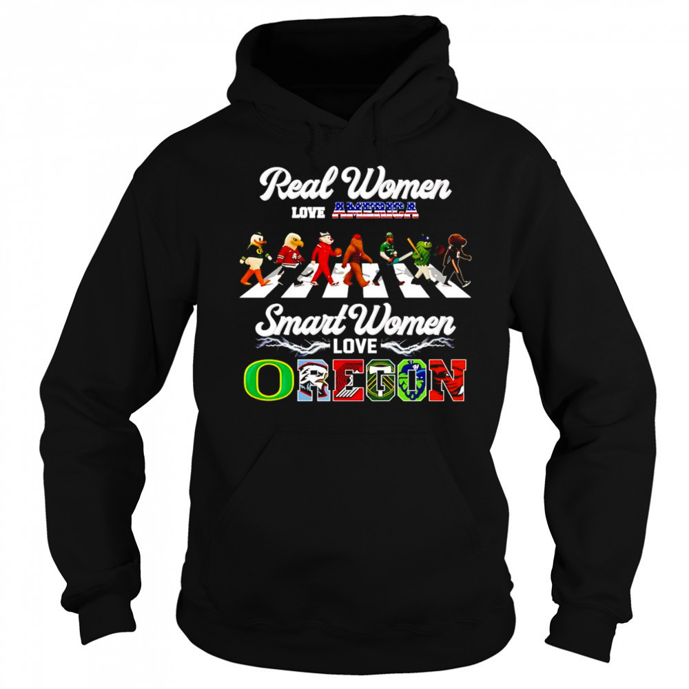 Real women love America smart women love Oregon mascot shirt Hoodie