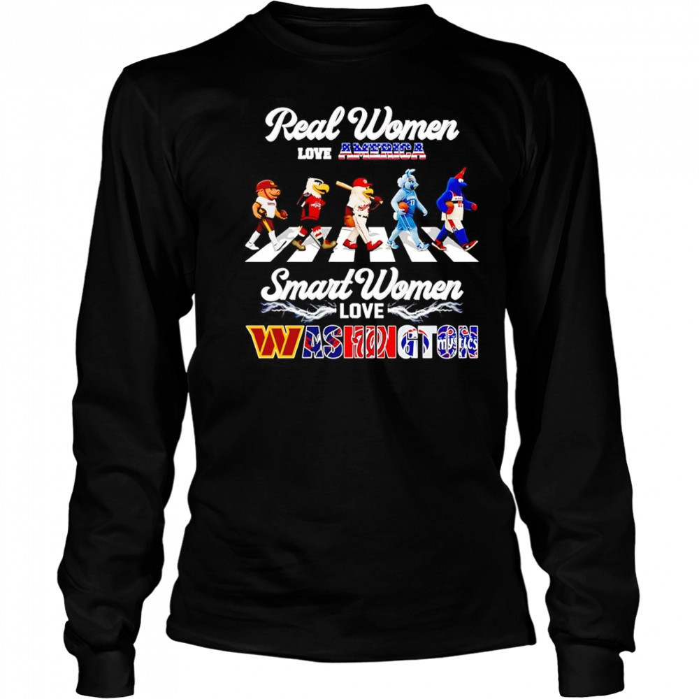 Real women love America smart women love Washington sports mascot shirt Long Sleeved