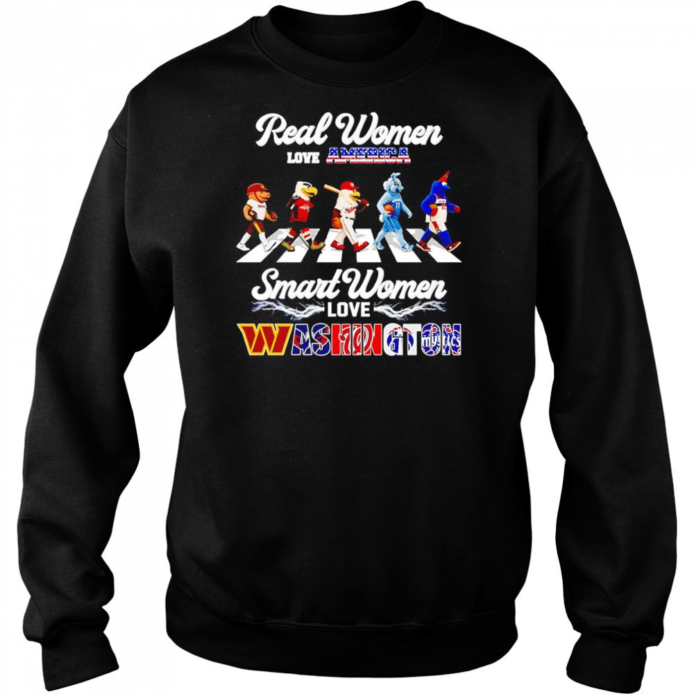 Real women love America smart women love Washington sports mascot shirt Sweatshirt