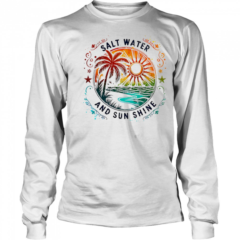 Salt Water And Sun Shine summer shirt Long Sleeved