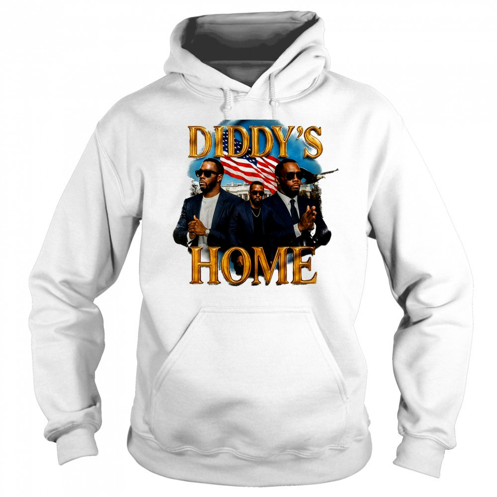 Diddy’s home White House shirt Hoodie