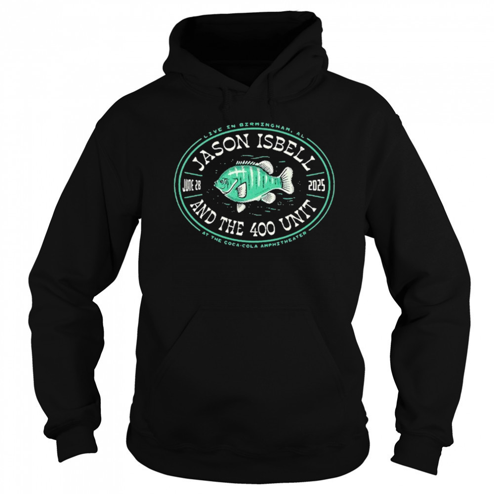Jason Isbell And The 400 Unit June 28 2025 Birmingham AL Show T-Shirt Hoodie