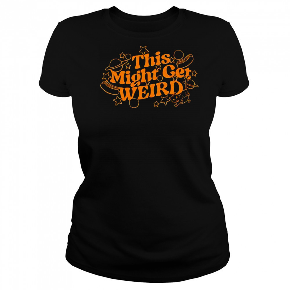 Jen Bryant This Might Get Weird T-Shirt Women's T-shirt