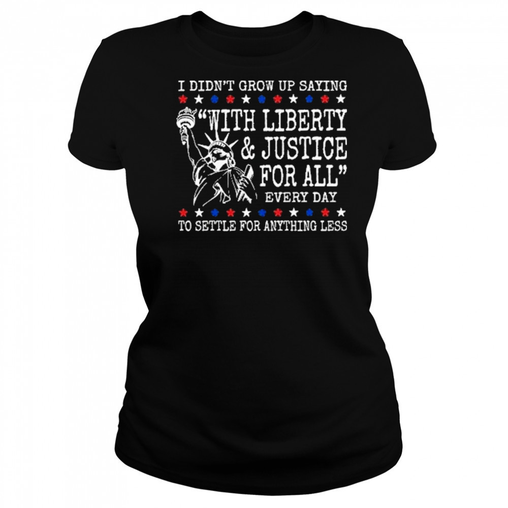 Liberty And Justice For All Shirts Human Rights Shirt 4Th Of July Equality Sweatshirt Resist Dei T-Shirt Women's T-shirt