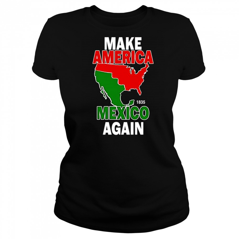 Make America Mexico again 1835 shirt Women's T-shirt