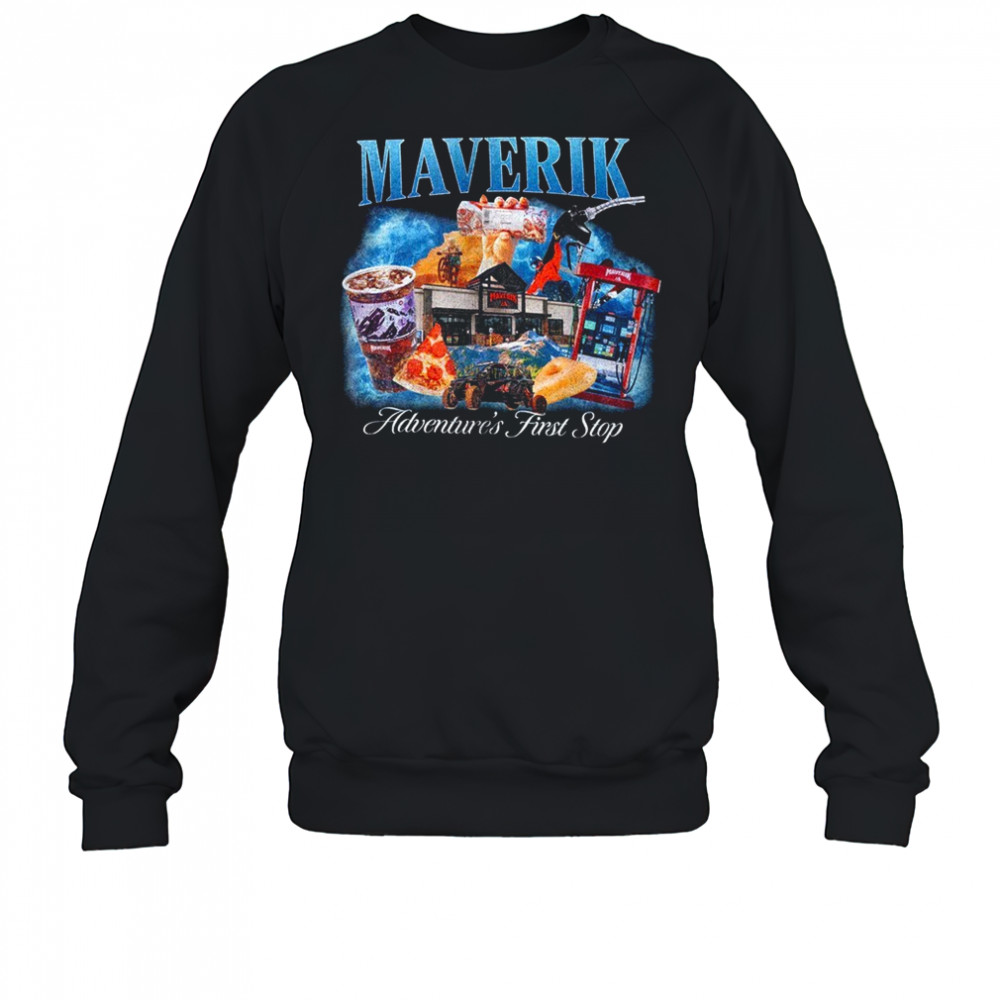 Maverik adventure’s first stop shirt Hoodie