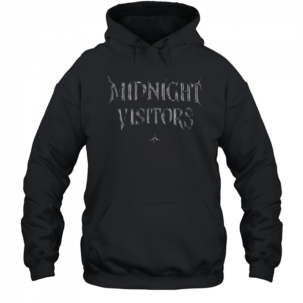 Midnight visitors shirt Sweatshirt