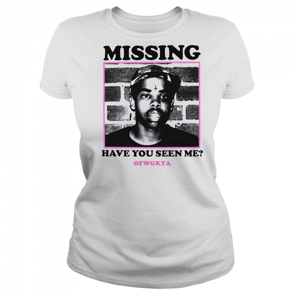 Missing have you seen me OFWGKTA shirt Women's T-shirt