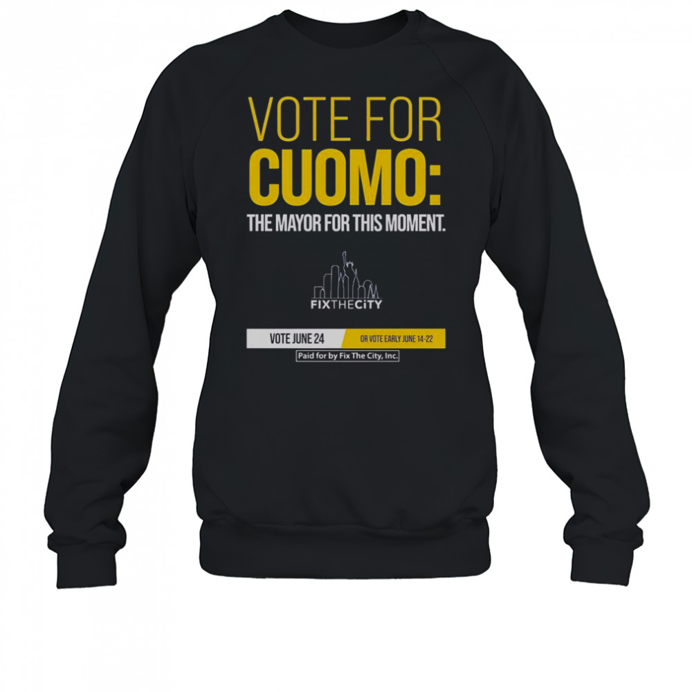 Official Vote For Cuomo The Mayor For This Moment T-Shirt Hoodie