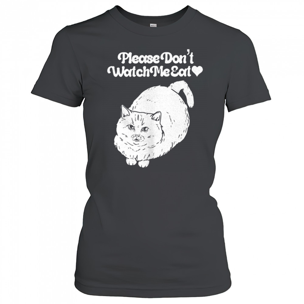 Please don’t watch me eat cat shirt Women's T-shirt