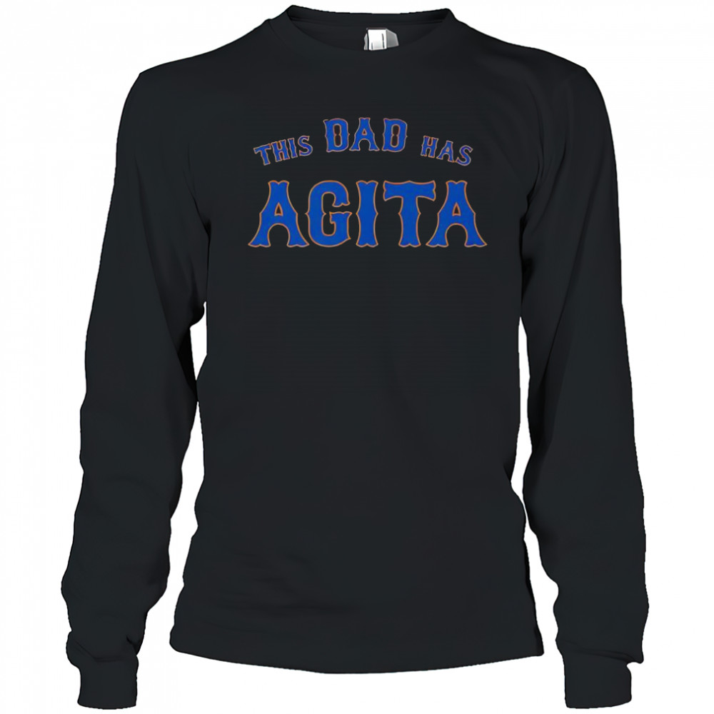 Premium This Dad Has Agita T-Shirt Long Sleeved