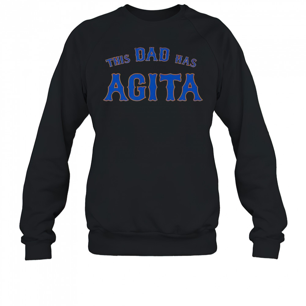 Premium This Dad Has Agita T-Shirt Hoodie