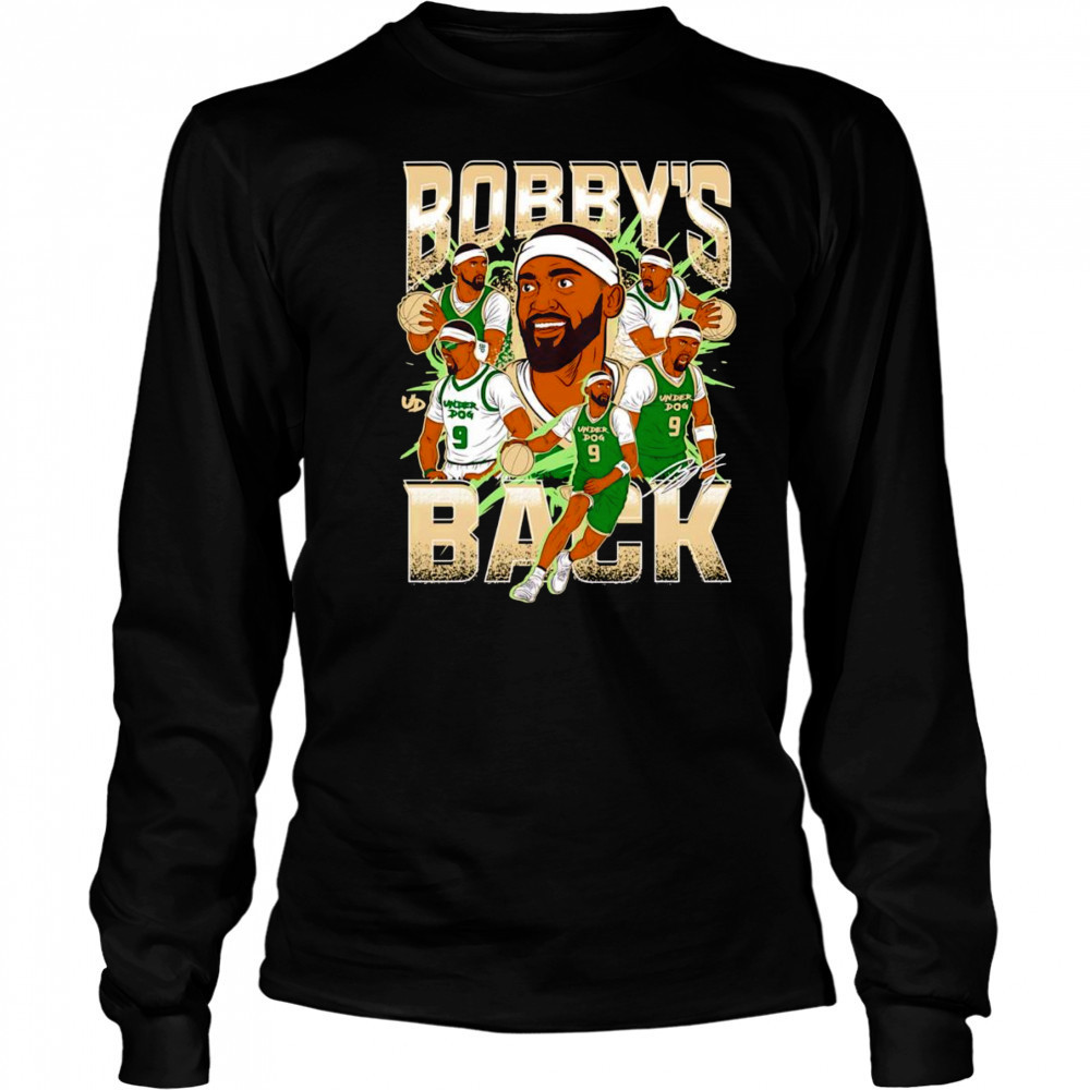 Bobby’s back Underdog shirt Long Sleeved