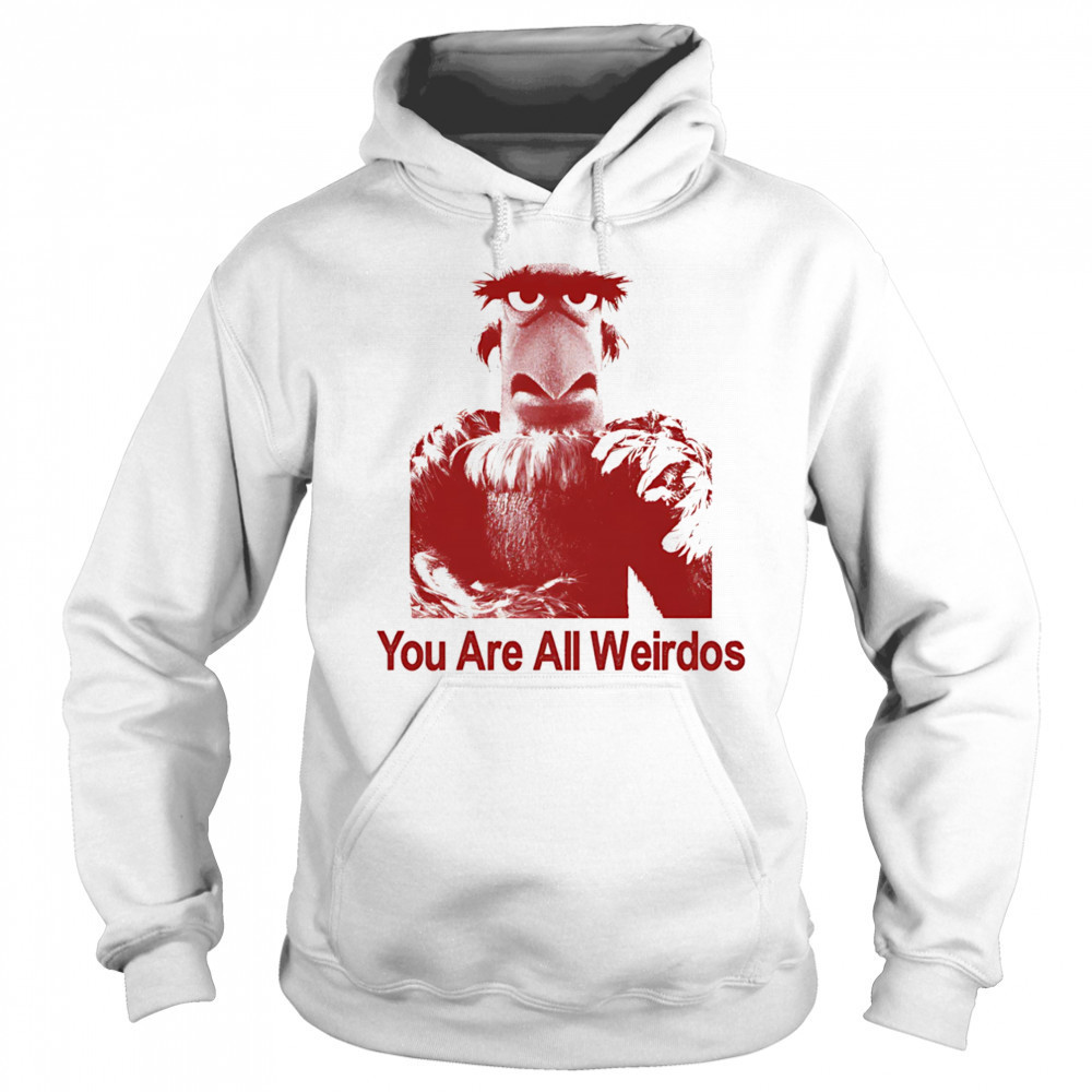 Caper you are all weirdos shirt Hoodie