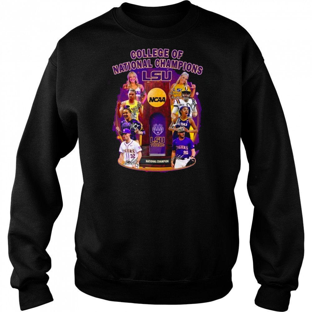 College Of National Champions LSU Tigers T-Shirt Sweatshirt