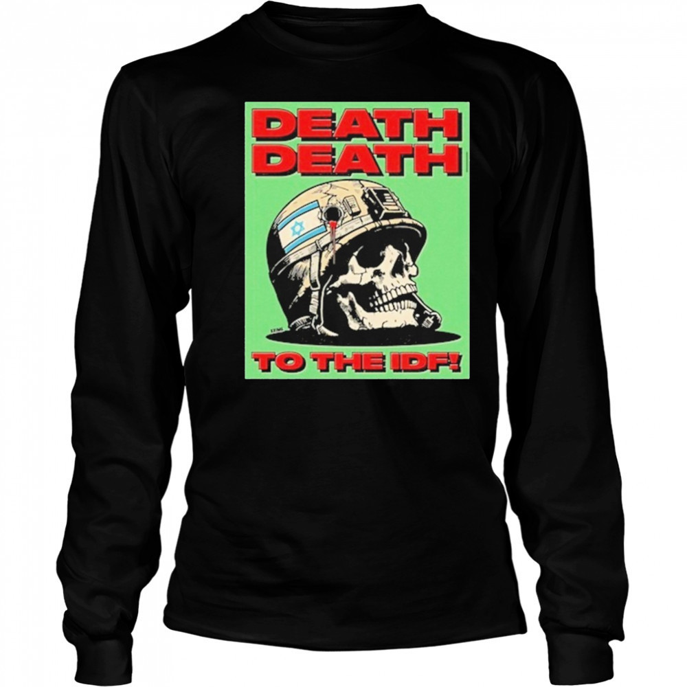 Death Death To The Idf Krime T-Shirt Long Sleeved