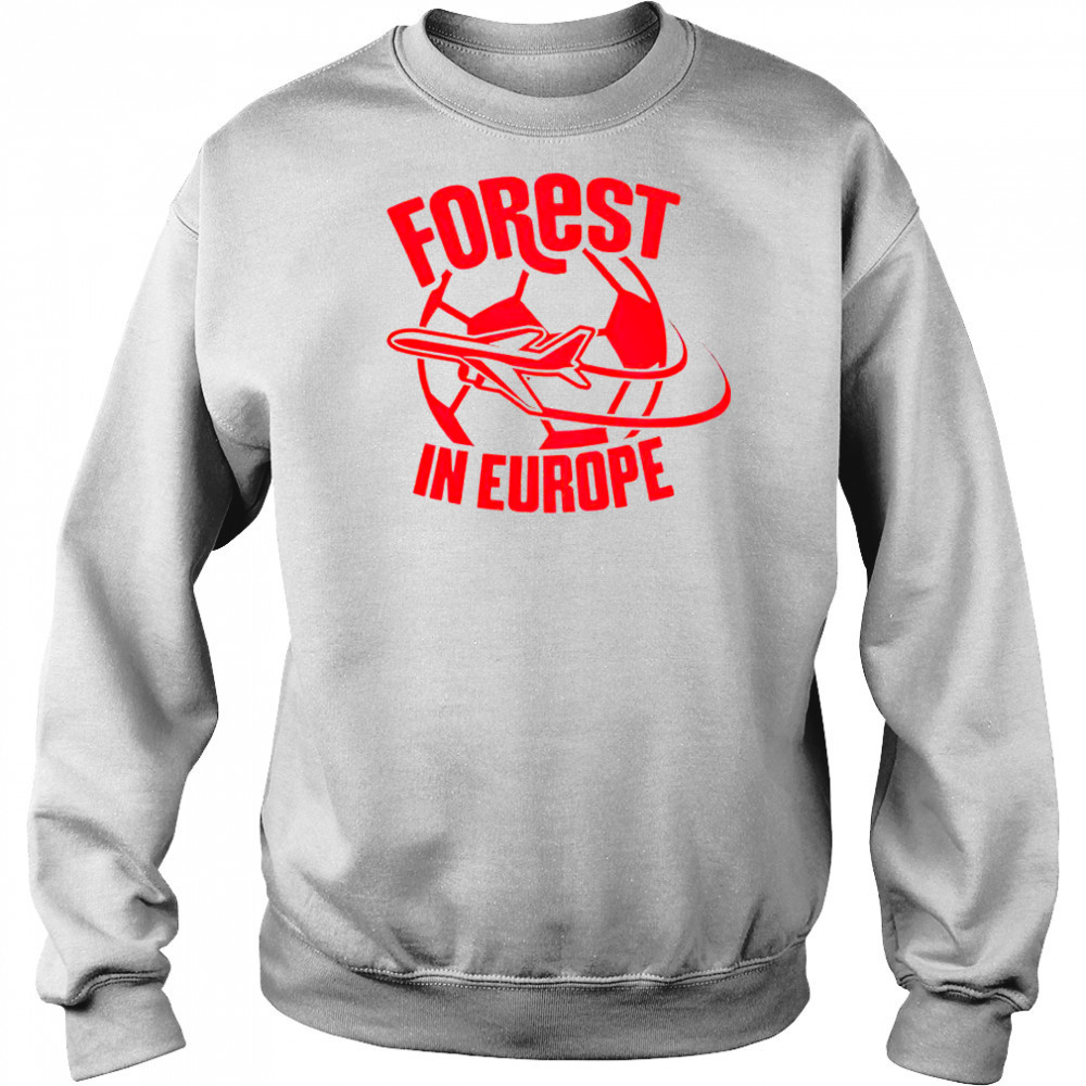 Forest In Europe T-Shirt Sweatshirt