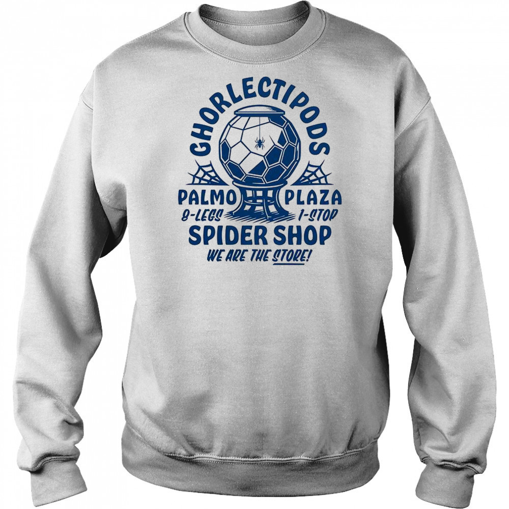 Ghorlectipods Spider Shop T-Shirt Sweatshirt