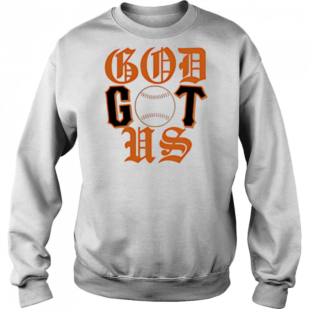 God Got Us San Diego Padres shirt Sweatshirt