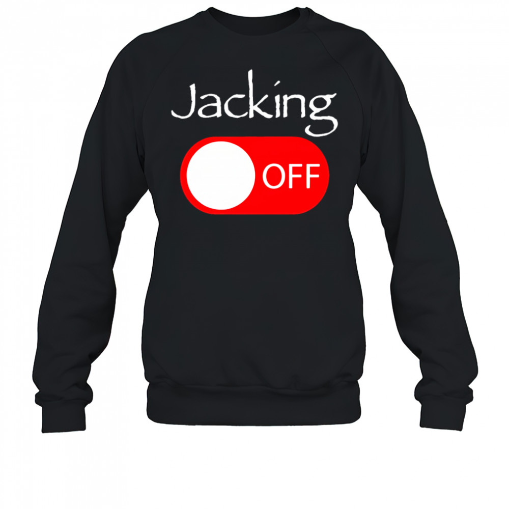 Jacking off shirt Hoodie