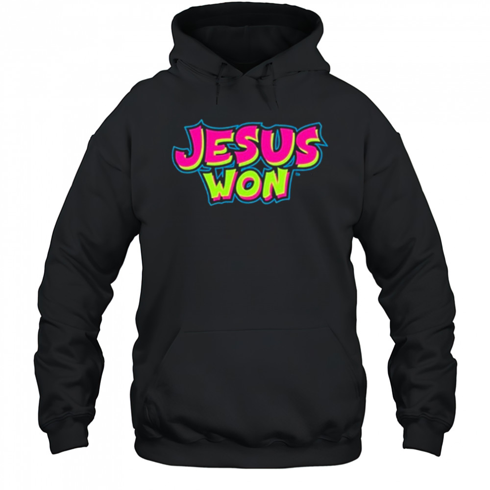 Jesus Won T-Shirt Sweatshirt