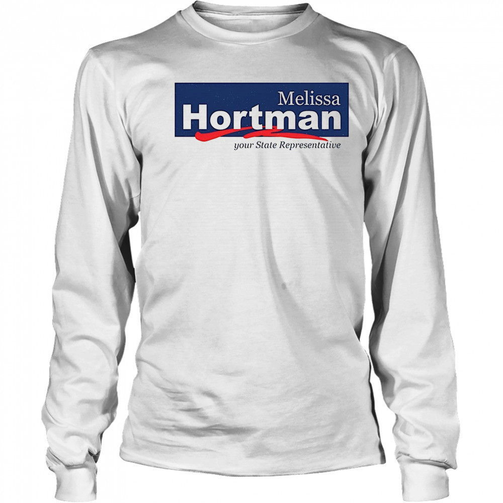 Melissa Hortman Your State Representative T-Shirt Long Sleeved