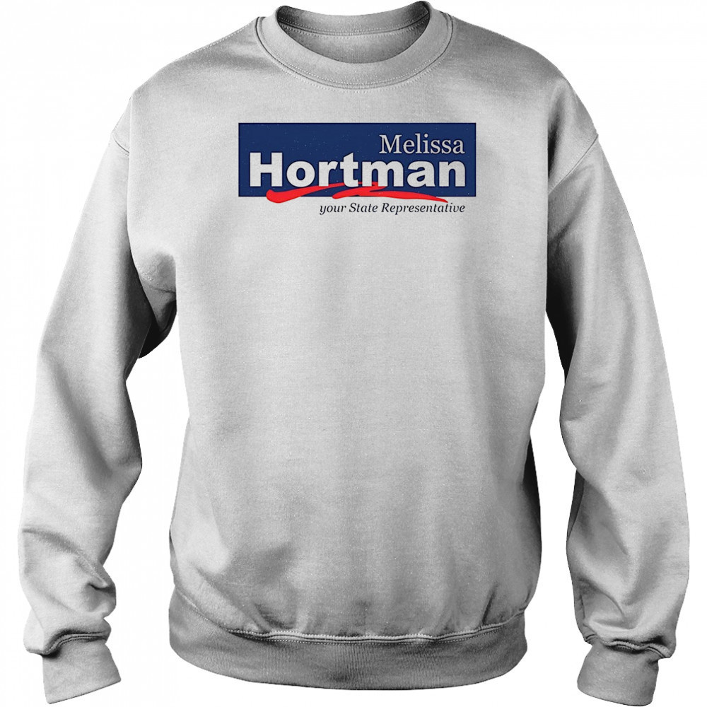Melissa Hortman Your State Representative T-Shirt Sweatshirt