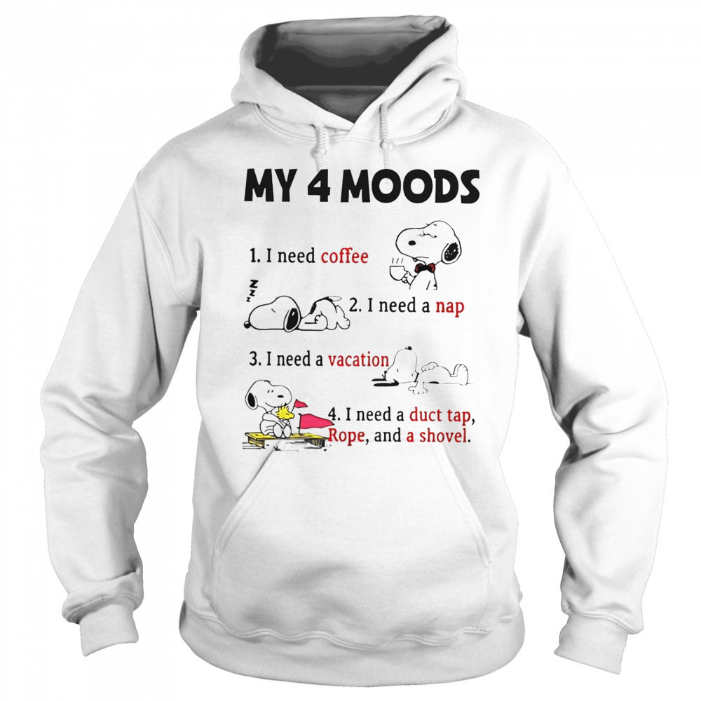 Snoopy My 4 Moods I Need Coffee I Need A Nap I Need A Vacation T-Shirt Hoodie