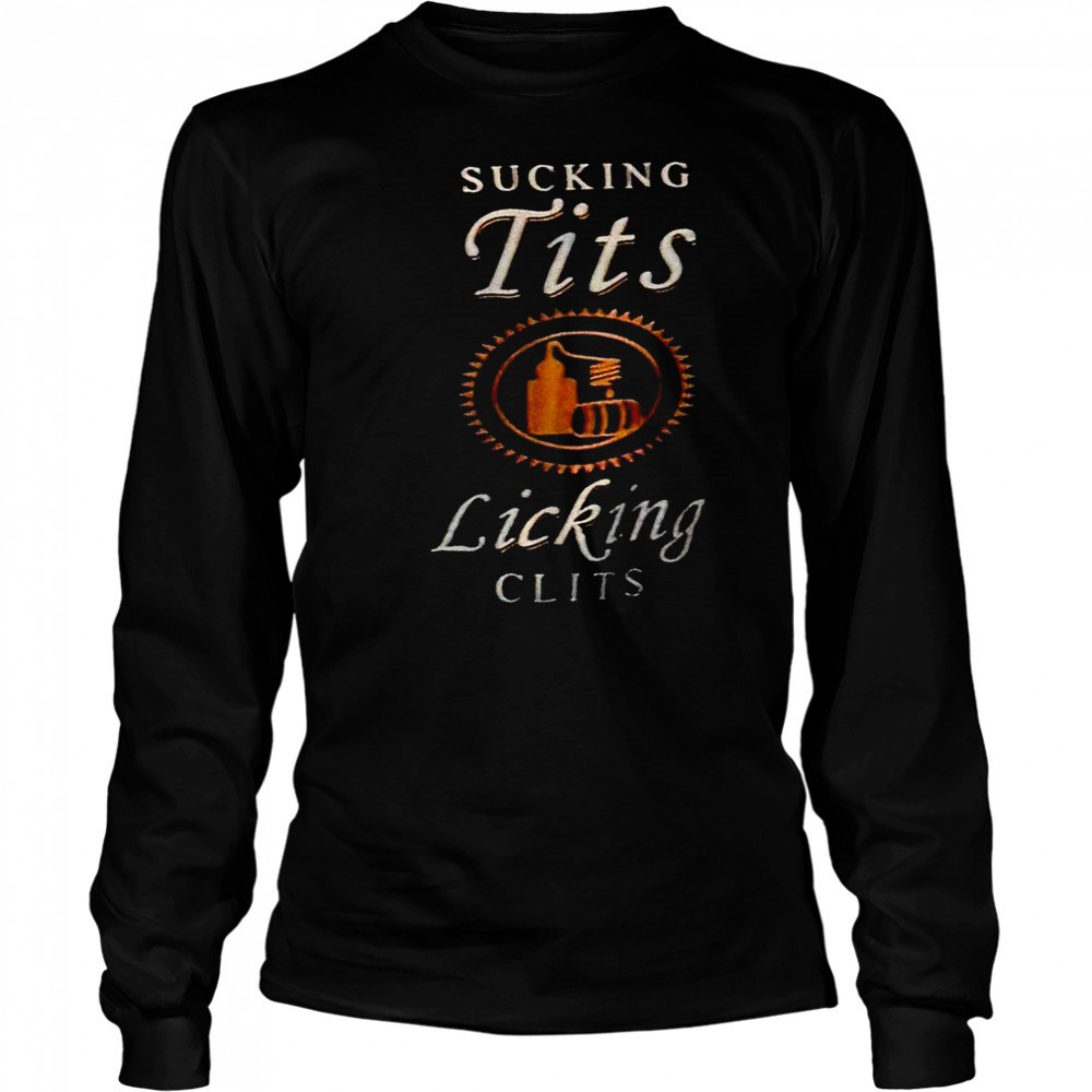 Sucking tits licking clits shirt Long Sleeved