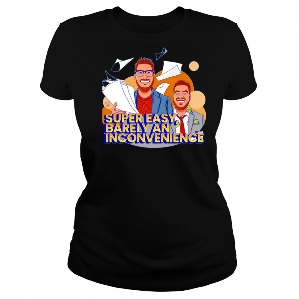 Super Easy Barely An Inconvenience shirt Women's T-shirt