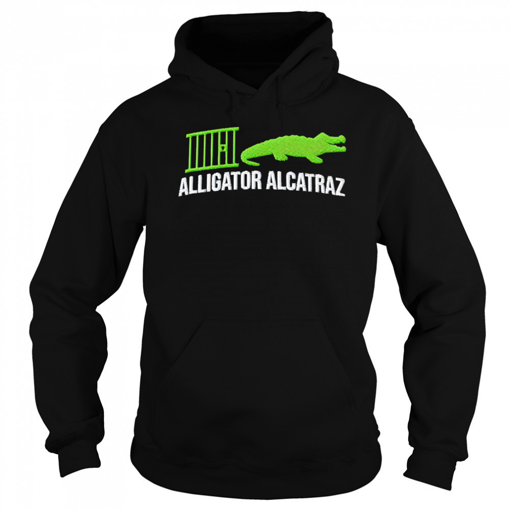 Alligator Alcatraz Desantis Trump shirt Hoodie