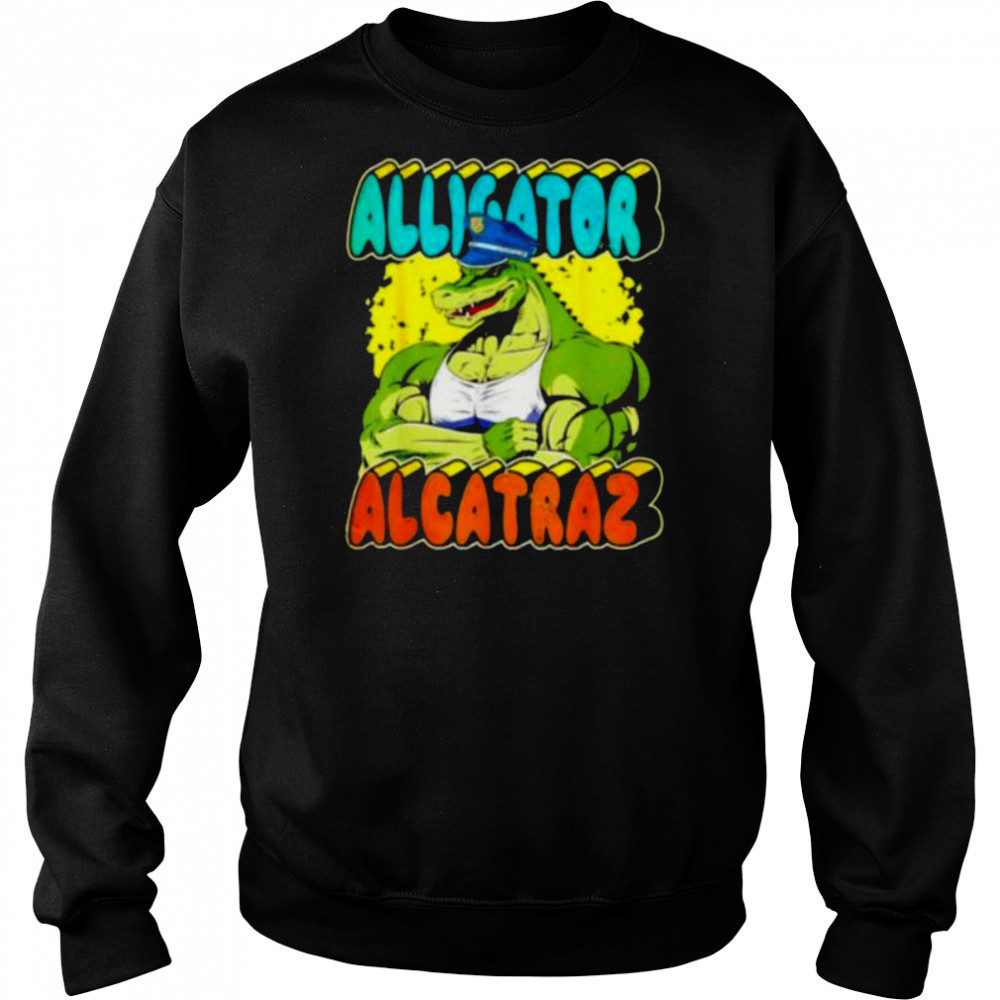 Alligator Alcatraz Everglades Florida muscle shirt Sweatshirt