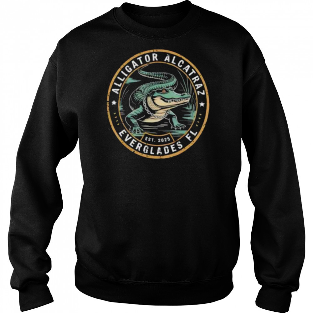 Alligator Alcatraz Florida Everglades est 2025 shirt Sweatshirt