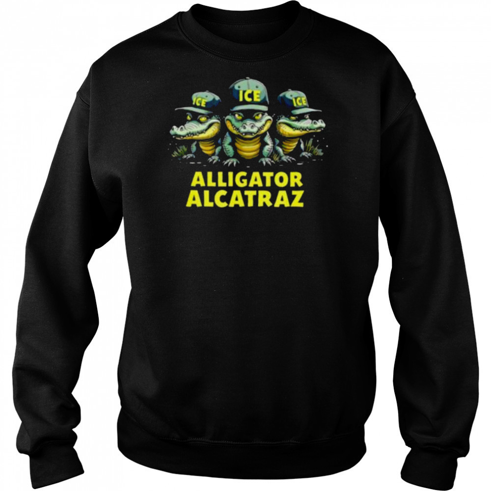 Alligator Alcatraz Ice hat shirt Sweatshirt