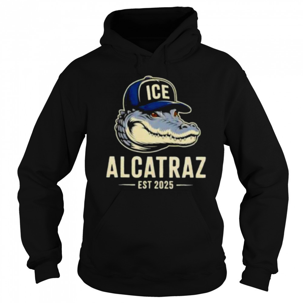Alligator Alcatraz Ice Trump est 2025 shirt Hoodie