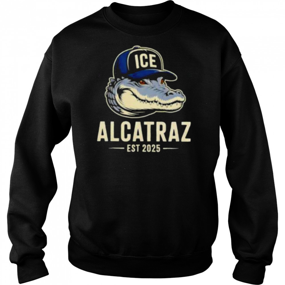 Alligator Alcatraz Ice Trump est 2025 shirt Sweatshirt