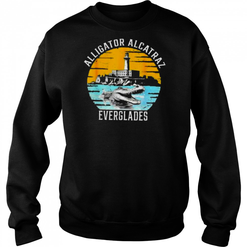Alligator Alcatraz of the Everglades shirt Sweatshirt