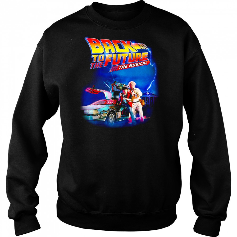 Back to the future the musical shirt Sweatshirt