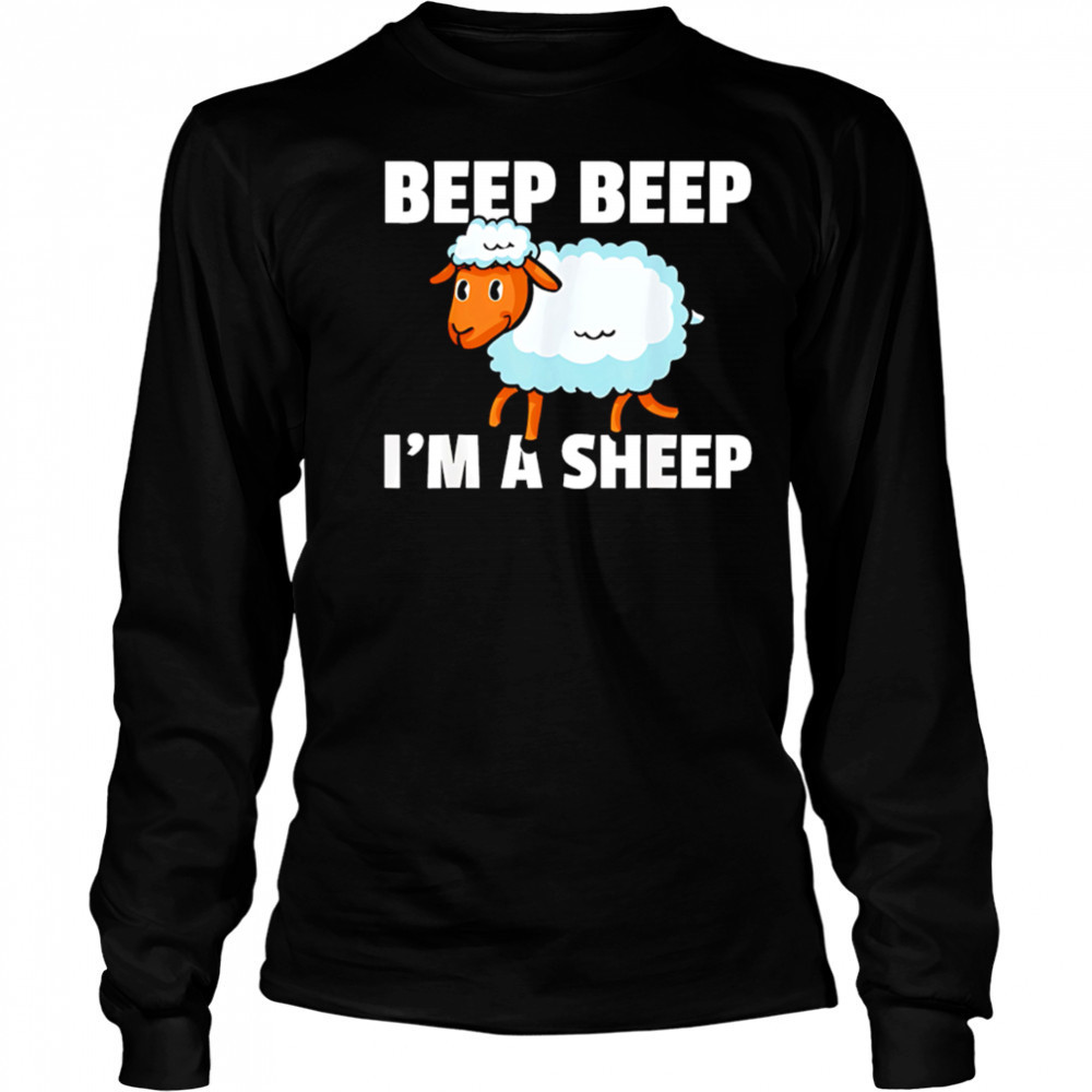 Beep Beep I’m a Sheep cute cartoon shirt Long Sleeved