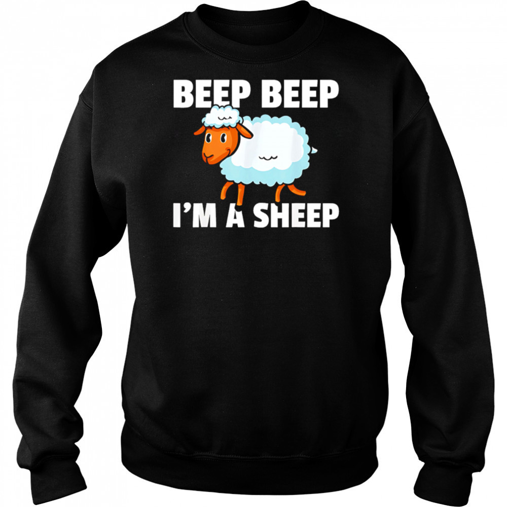 Beep Beep I’m a Sheep cute cartoon shirt Sweatshirt