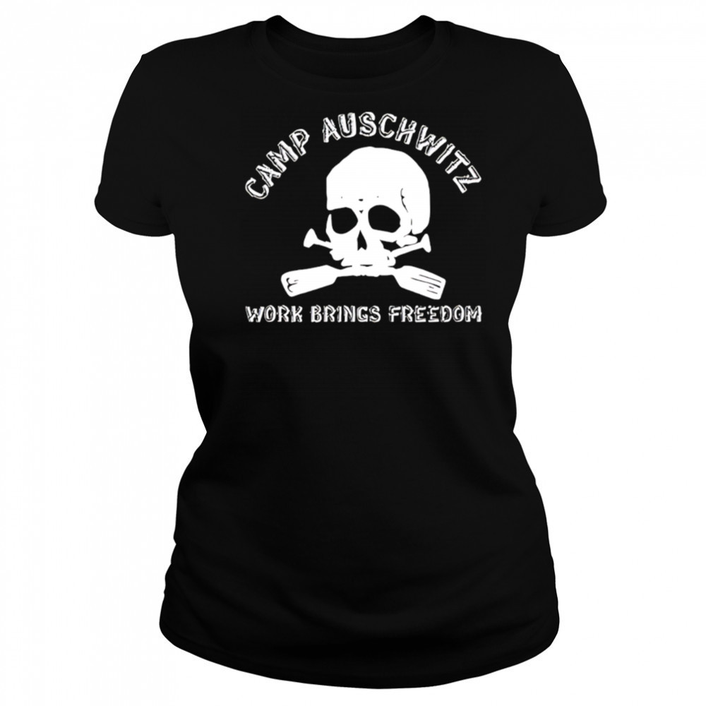 Camp Auschwitz Work Brings Freedom Skull shirt Women's T-shirt