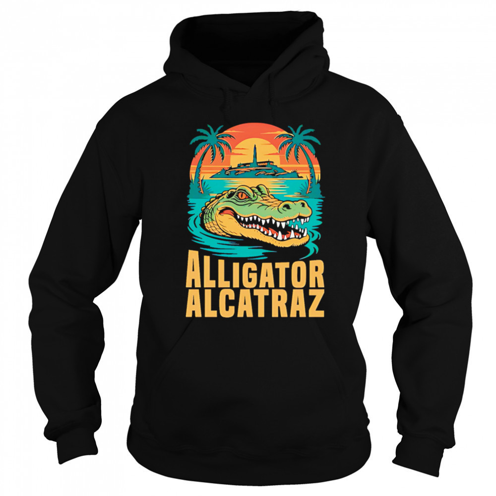 Clown world alligator alcatraz shirt Hoodie