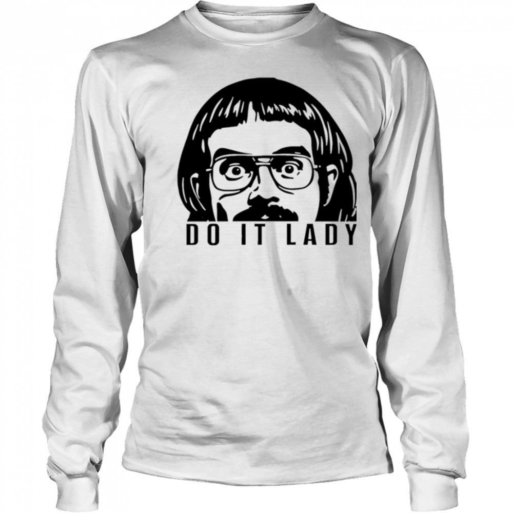 Do it lady peeking chit shirt Long Sleeved