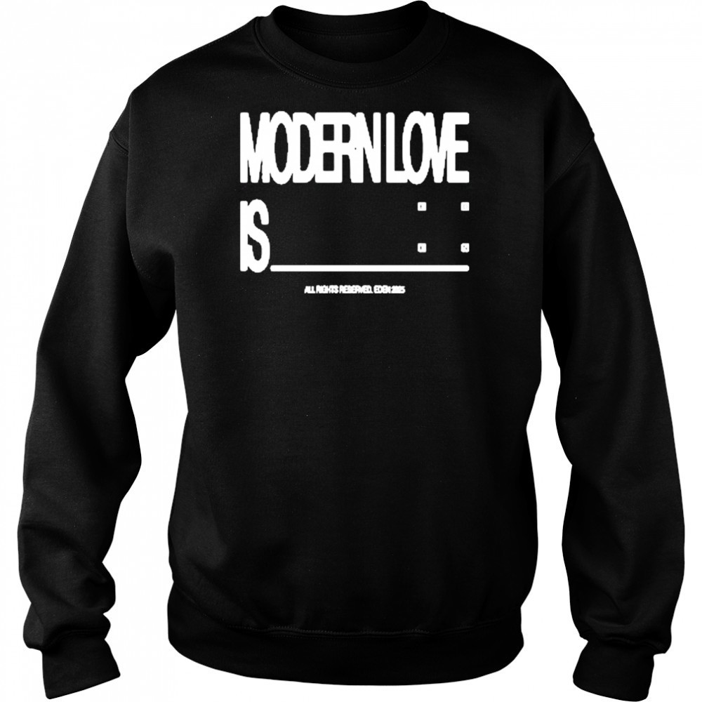 EDEN Modern Love T-Shirt Sweatshirt