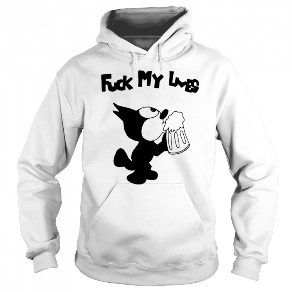 Felix Cat fuck my loves shirt Hoodie