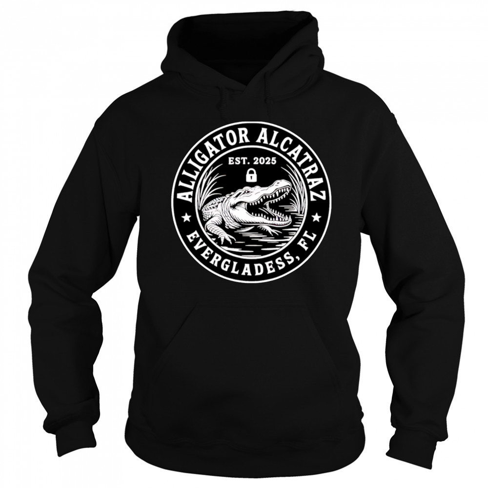 Funny Alligator Alcatraz Florida Everglades Est 2025 shirt Hoodie