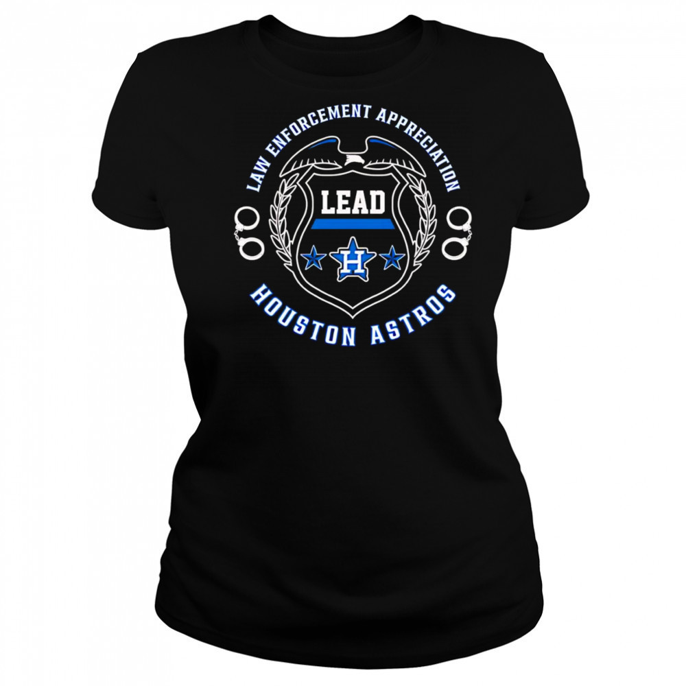 Law Enforcement Appreciation Lead Houston Astros shirt Women's T-shirt