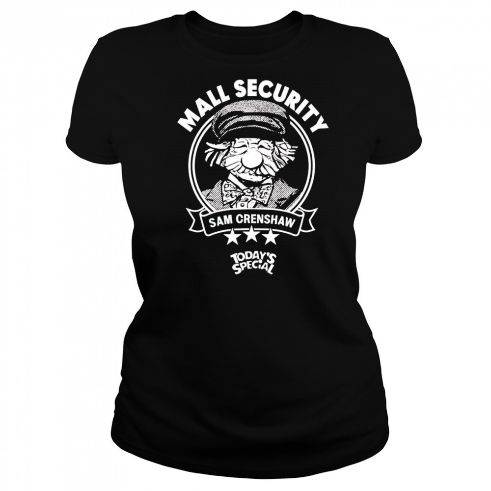 Mall security Sam Crenshaw shirt Women's T-shirt